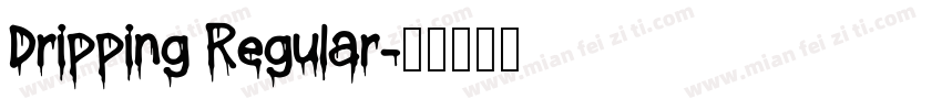 Dripping Regular字体转换
